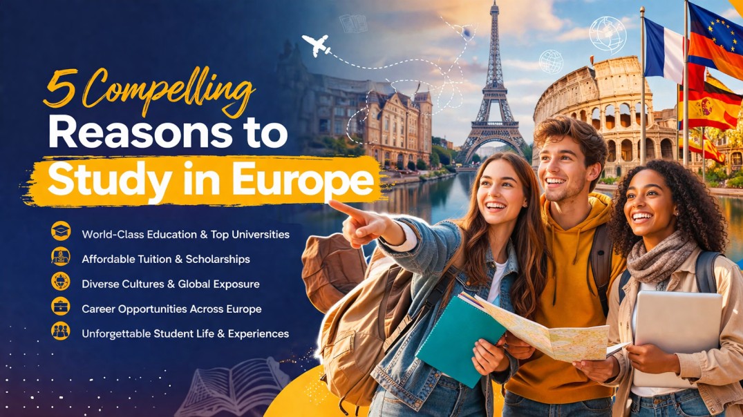 5 Compelling Reasons to Study in Europe